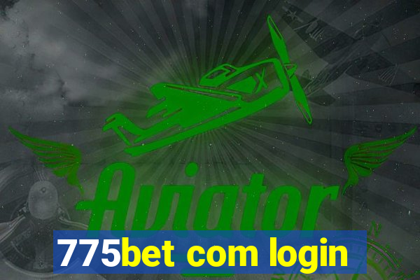 775bet com login